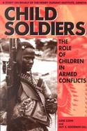 Child Soldiers: The Role of Children in Armed Conflict cover