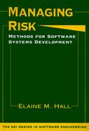 Managing Risk Methods for Software Systems Development cover