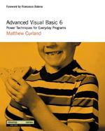 Advanced Visual Basic 6  Power Techniques for Everyday Programs cover