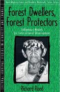 Forest Dwellers, Forest Protectors: Indigenous Models for International Development (Part of the Cultural Survival Studies in Ethnicity and Change Ser cover