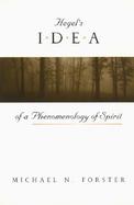 Hegel's Idea of a Phenomenology of Spirit cover