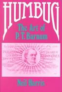 Humbug The Art of P. T. Barnum cover