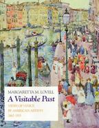 A Visitable Past Views of Venice by American Artists, 1860-1915 cover