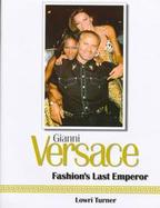 Gianni Versace Fashion's Last Emperor cover