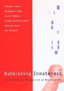 Rethinking Innateness A Connectionist Perspective on Development cover
