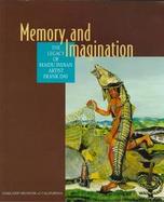 Memory and Imagination: The Legacy of Maidu Indian Artist Frank Day cover