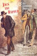 Jack the Ripper and the London Press cover