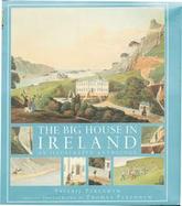 The Big House in Ireland: An Illustrated Anthology cover