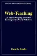 Web-Teaching: A Guide to Designing Interactive Teaching for the World Wide Web cover