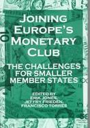 Joining Europe's Monetary Club: The Challenges for Smaller Member States cover