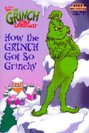 How the Grinch Got So Grinchy cover