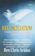Reconciliation: Celebrating God's Healing Forgiveness cover