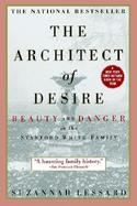 The Architect of Desire Beauty and Danger in the Stanford White Family cover