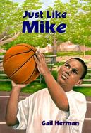 Just Like Mike cover