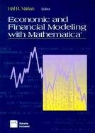 Economic and Financial Modeling With Mathematica cover