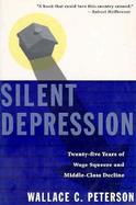Silent Depression The Fate of the American Dream cover
