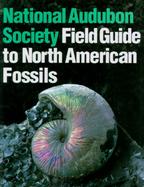National Audubon Society Field Guide to North American Fossils cover