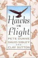 Hawks in Flight The Flight Identification of North American Migrant Raptors cover