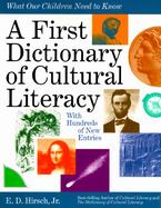 A First Dictionary of Cultural Literacy: What Our Children Need to Know cover