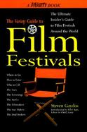 The Variety Guide to Film Festivals: The Ultimate Insdier's Guide to Film Festivals Around the World cover