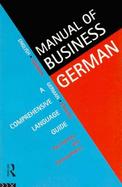 Manual of Business German A Comprehensive Language Guide cover