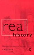 Real History Reflections on Historical Practice cover