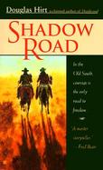 Shadow Road: In the Old South, Courage is the Only Road to Freedom cover