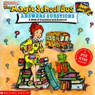 The Magic School Bus Answers Questions A Book of Questions and Answers cover