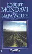 Robert Mondavi of the Napa Valley cover