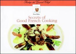 Secrets of Good French Cooking cover