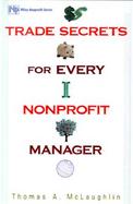 Trade Secrets for Nonprofit Manager cover