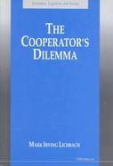 The Cooperator's Dilemma cover