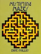 Mystifying Mazes cover