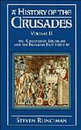 A History of the Crusades: Volume 2, the Kingdom of Jerusalem cover