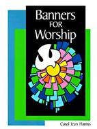 Banners for Worship cover