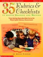 35 Rubrics & Checklists to Assess Reading and Writing Time-Saving Reproducible Forms for Meaningful Literacy Assessment cover