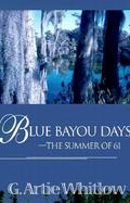 Blue Bayou Days - The Summer of 61 cover