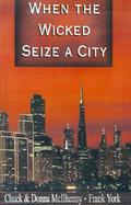 When the Wicked Seize a City cover