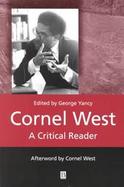 Cornel West: A Critical Reader cover