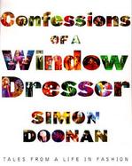 Confessions of a Window Dresser: Tales from a Life in Fashion cover