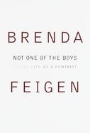 Not One of the Boys: Living Life as a Feminist cover