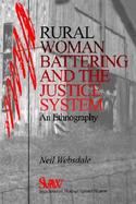 Rural Women Battering and the Justice System: An Ethnography cover