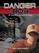 Danger Boy Ancient Fire (volume1) cover