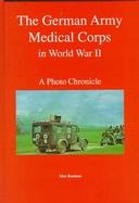 The German Army Medical Corps in World War II cover