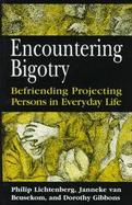 Encountering Bigotry: Befriending Projecting Persons in Everyday Life cover