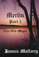 Merlin: The Old Magic cover
