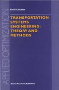 Transportation Systems Engineering: Theory and Methods cover
