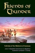 Friends of Thunder Folktales of the Oklahoma Cherokees cover