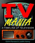 TV Mania A Timeline of Television cover