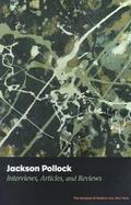 Jackson Pollock: Key Interviews, Articles and Reviews, 1943-1993 cover
